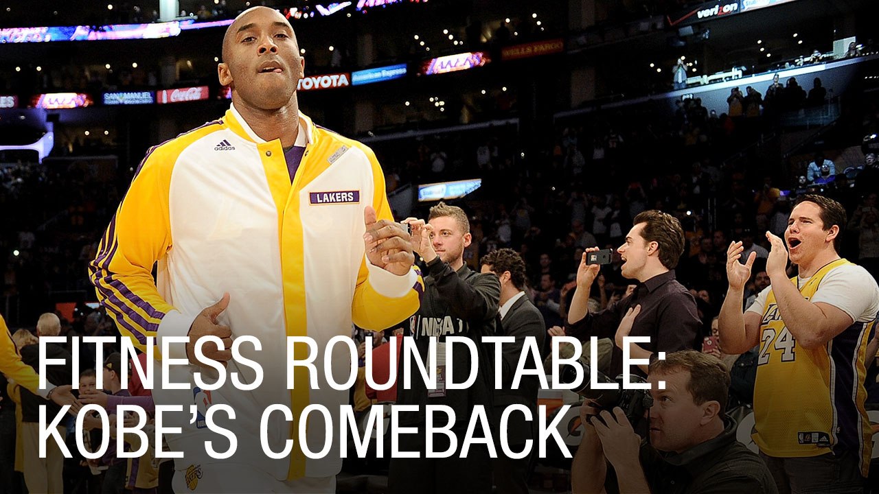 Fitness Roundtable: Kobe's Comeback