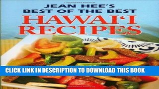 [New] PDF Jean Hee s Best of the Best Hawaii Recipes Free Read
