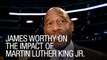 James Worthy on the Impact of Martin Luther King Jr.