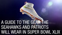 A Guide to the Gear the Seahawks and Patriots Will Wear in Super Bowl XLIX