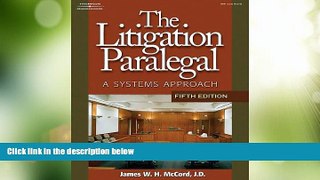 Big Deals  The Litigation Paralegal: A Systems Approach, 5E (West Legal Studies (Hardcover))  Best
