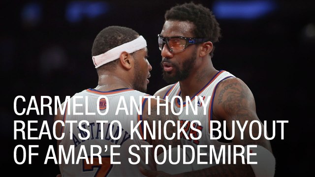 Carmelo Anthony Reacts to Knicks Buyout of Amar'e Stoudemire