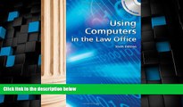 Big Deals  Using Computers in the Law Office (with Workbook)  Best Seller Books Most Wanted