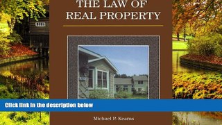 Must Have  The Law of Real Property (Delmar Paralegal)  READ Ebook Full Ebook