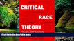READ FULL  Critical Race Theory: The Key Writings That Formed the Movement  Premium PDF Online