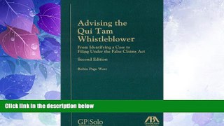 Must Have PDF  Advising the Qui Tam Whistleblower: From Identifying a Case to Filing Under the