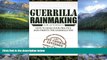 Big Deals  Guerrilla Rainmaking For Attorneys: How To Make Your Practice Rain Profits The
