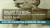 Best Seller The Link between Religion and Health: Psychoneuroimmunology and the Faith Factor Free