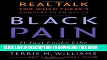 Best Seller Black Pain: It Just Looks Like We re Not Hurting Free Read