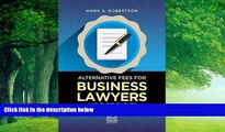 Big Deals  Alternative Fees for Business Lawyers and Their Clients  Best Seller Books Best Seller