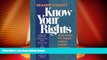 Big Deals  Know Your Rights: And How to Make Them Work for You  Best Seller Books Best Seller