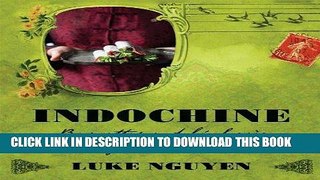 [New] Ebook Indochine: Baguettes and Bnh M Free Read