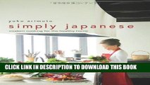 [New] Ebook Simply Japanese: Modern Cooking for the Healthy Home Free Online