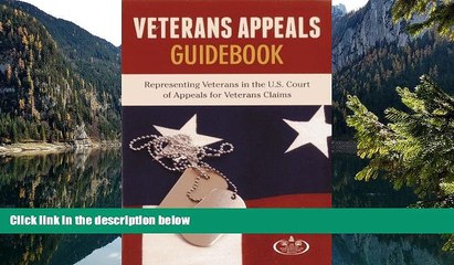 READ NOW  Veteran Appeals Guidebook: Representing Veterans in the U.S. Court of Appeals for