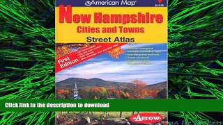 READ THE NEW BOOK New Hampshire Street Atlas: 130 Cities   Towns (Official Arrow) READ NOW PDF