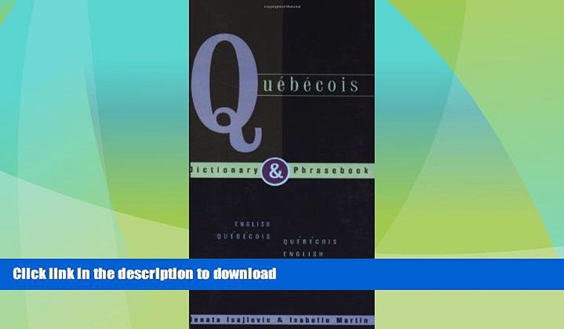 READ  Quebecois Dictionary   Phrasebook: English-Quebecois/Quebecois-English (Hippocrene