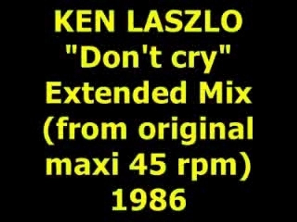 KEN LASZLO  "Don't cry"  Maxi 45 rpm