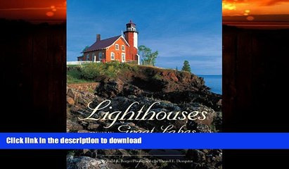 FAVORITE BOOK  Lighthouses of the Great Lakes: Your Guide to the Region s Historic Lighthouses
