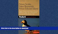 READ  Fodor s Nova Scotia, New Brunswick, Prince Edward Island, 5th edition: Expert Advice and