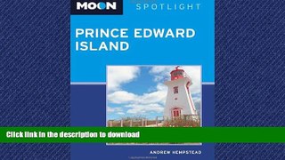 FAVORITE BOOK  Moon Spotlight Prince Edward Island FULL ONLINE