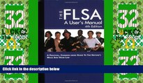 Big Deals  The FLSA  A User s Manual  Best Seller Books Most Wanted