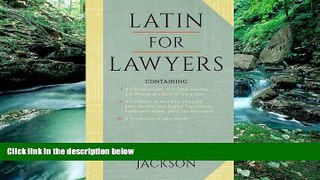 Deals in Books  Latin for Lawyers. Containing: I: A Course in Latin, with Legal Maxims   Phrases