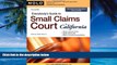 Big Deals  Everybody s Guide to Small Claims Court in California  Full Ebooks Most Wanted