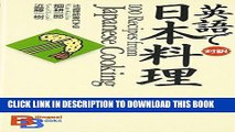 [New] Ebook 100 Recipes from Japanese Cooking (Kodansha Bilingual Books) (English and Japanese