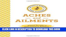 Ebook The Little Book of Home Remedies, Aches and Ailments: Natural Recipes to Ease Common