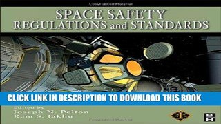 Best Seller Space Safety Regulations and Standards Free Read