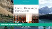 Big Deals  Legal Research Explained, Second Edition  Full Ebooks Most Wanted
