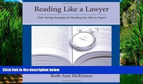 Big Deals  Reading Like A Lawyer: Time-Saving Strategies For Reading Law Like An Expert  Best