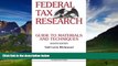 Books to Read  Federal Tax Research: Guide to Materials and Techniques, 8th Edition  Full Ebooks