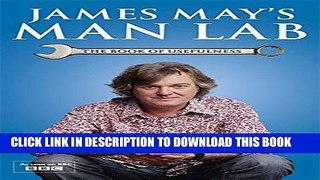 Ebook James May s Man Lab: The Book of Usefulness Free Read