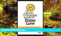 READ FULL  A Short and Happy Guide to Elder Law (Short and Happy Series)  READ Ebook Full Ebook