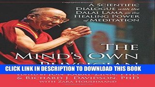 Ebook The Mind s Own Physician: A Scientific Dialogue with the Dalai Lama on the Healing Power of