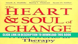 Ebook The Heart   Soul of Change: What Works in Therapy Free Read
