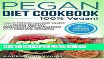 [PDF] Pegan Diet Cookbook: 100% VEGAN: Your Personalized Guide to Losing Weight, Reducing