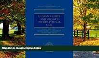 Big Deals  Human Rights and Private International Law (Oxford Private International Law Series)