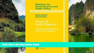 READ NOW  Prove It with Figures: Empirical Methods in Law and Litigation (Statistics for Social