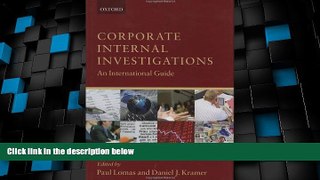 Big Deals  Corporate Internal Investigations: An International Guide  Full Read Most Wanted