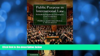 Books to Read  Public Purpose in International Law: Rethinking Regulatory Sovereignty in the