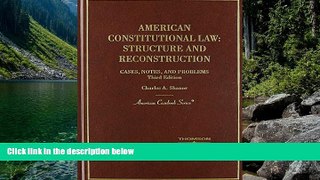 READ NOW  American Constitutional Law: Structure and Reconstruction: Cases, Notes, and Problems