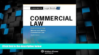 Big Deals  Casenotes Legal Briefs: Commercial Law, Keyed to Warren   Walt, 8th Edition (Casenote