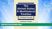 Big Deals  The United States and Multilateral Treaties: A Policy Puzzle  Best Seller Books Best