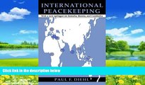 Big Deals  International Peacekeeping (Perspectives on Security)  Full Ebooks Most Wanted