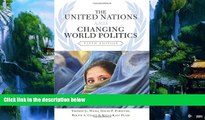 Big Deals  The United Nations and Changing World Politics  Full Ebooks Best Seller