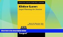 Big Deals  Elder Law: Legal Planning for Seniors (A Real Life Legal Guide)  Full Read Most Wanted
