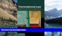 Big Deals  Transnational Law: Rethinking European Law and Legal Thinking  Full Ebooks Most Wanted