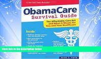 Big Deals  ObamaCare Survival Guide: The Affordable Care Act and What It Means for You and Your